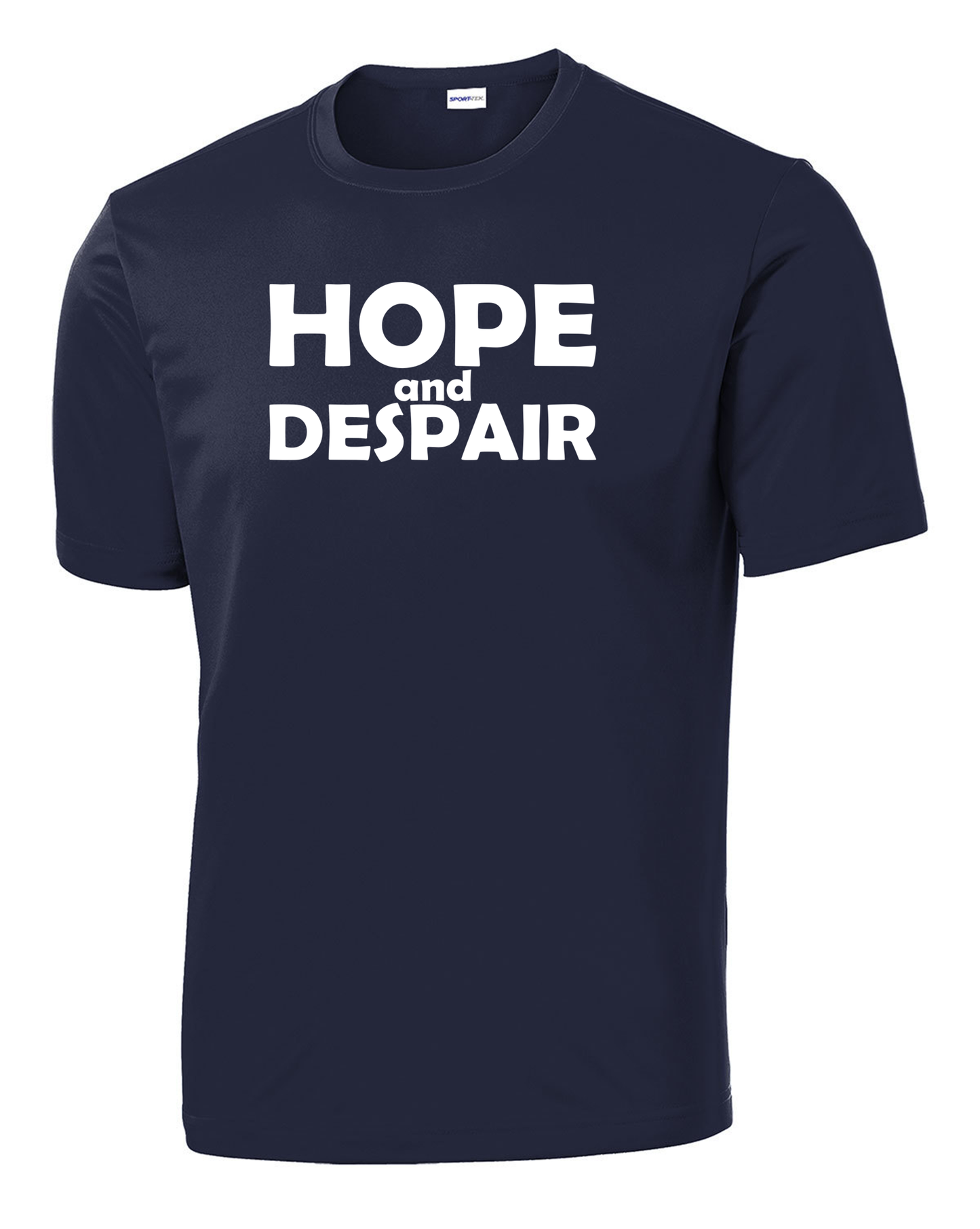 Hope & Despair Performance Tee