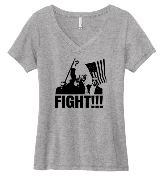 Ladies Made in the USA "Fight" Trump V-Neck Tee