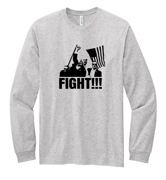 Made in the USA "Fight" Long Sleeve Trump Tee