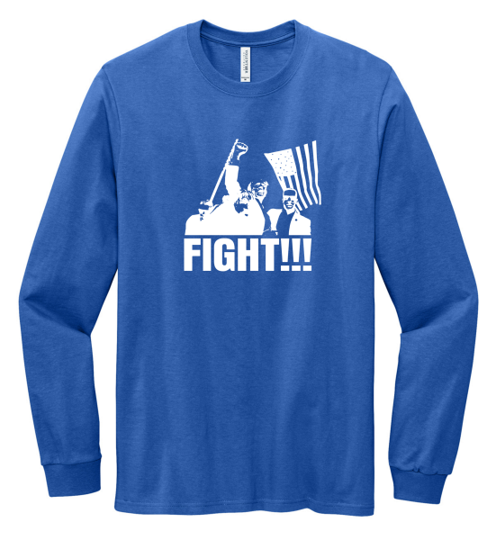 Made in the USA "Fight" Long Sleeve Trump Tee