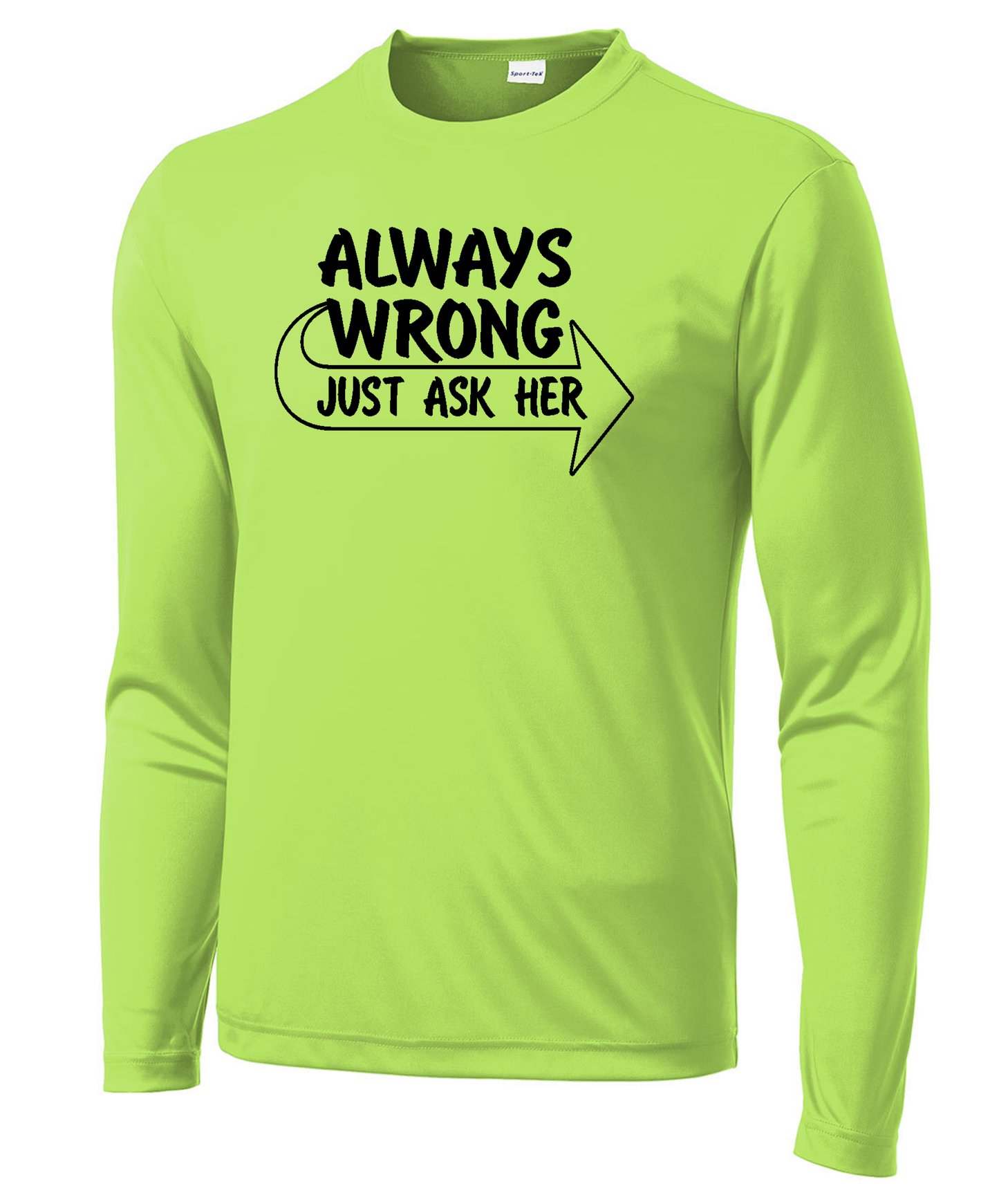 Always Wrong Long Sleeve Performance Tee