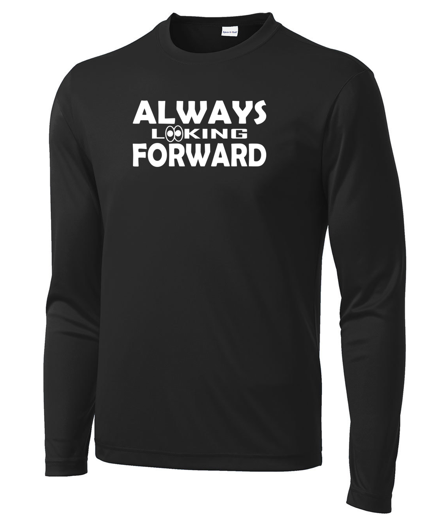 Always Looking Forward Long Sleeve Performance Tee