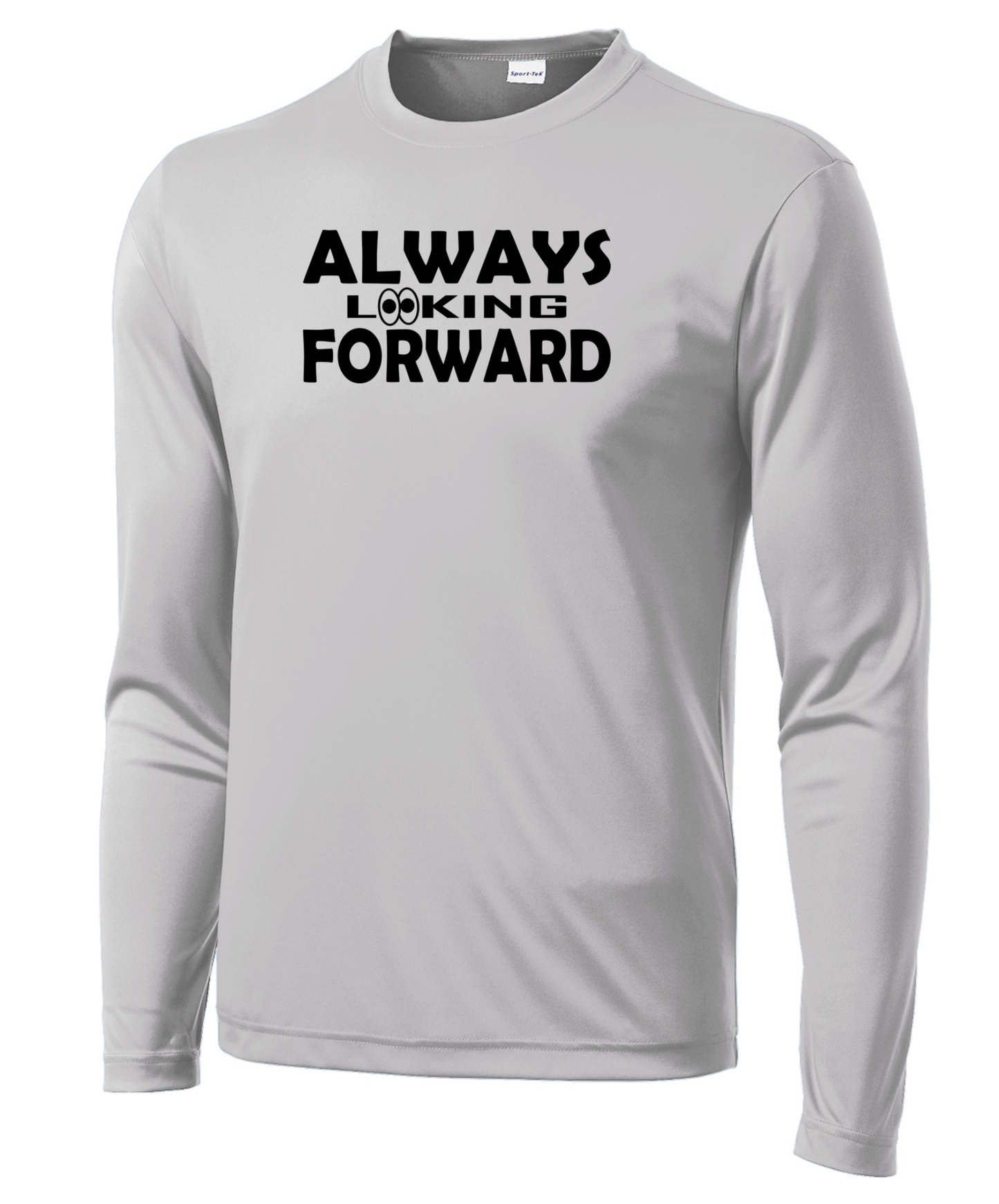 Always Looking Forward Long Sleeve Performance Tee