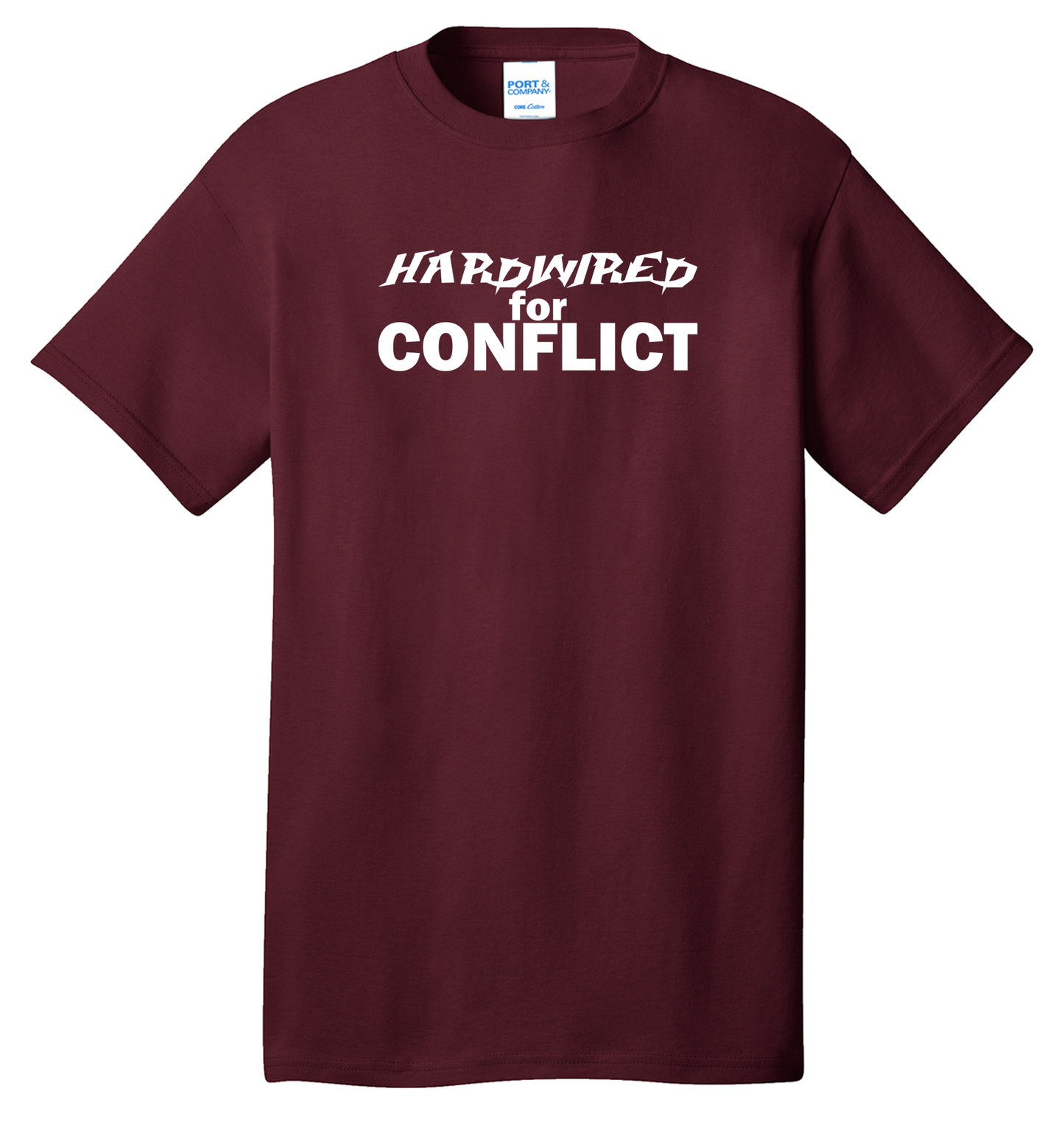 Hardwired for Conflict Cotton Tee