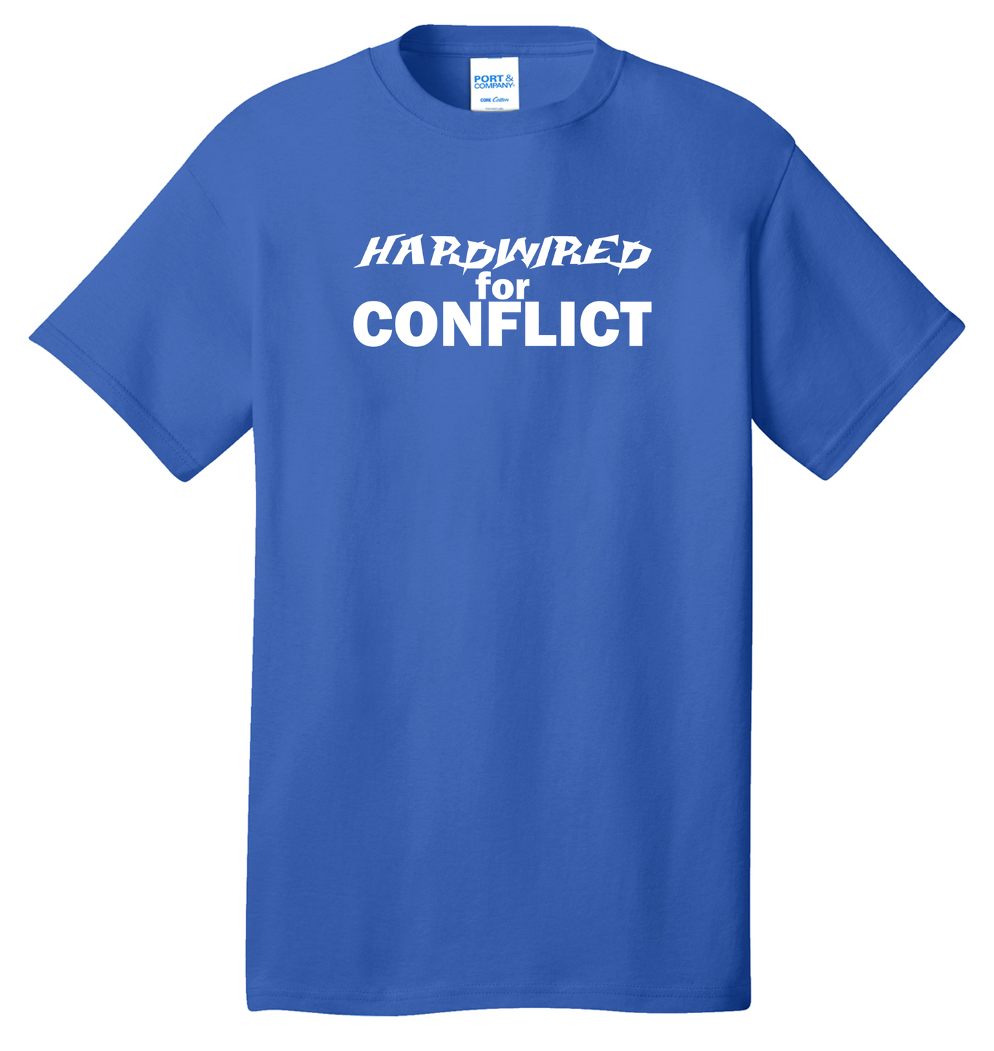 Hardwired for Conflict Cotton Tee