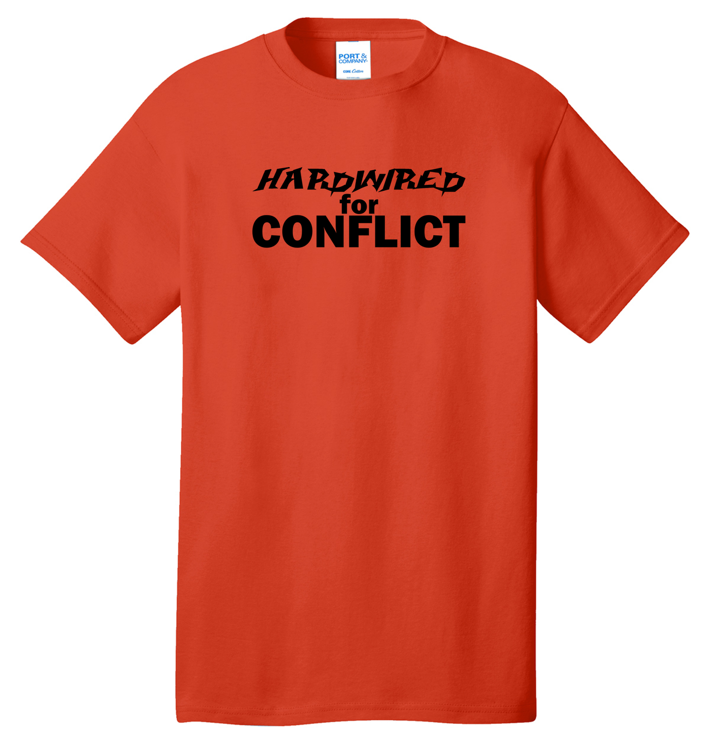 Hardwired for Conflict Cotton Tee