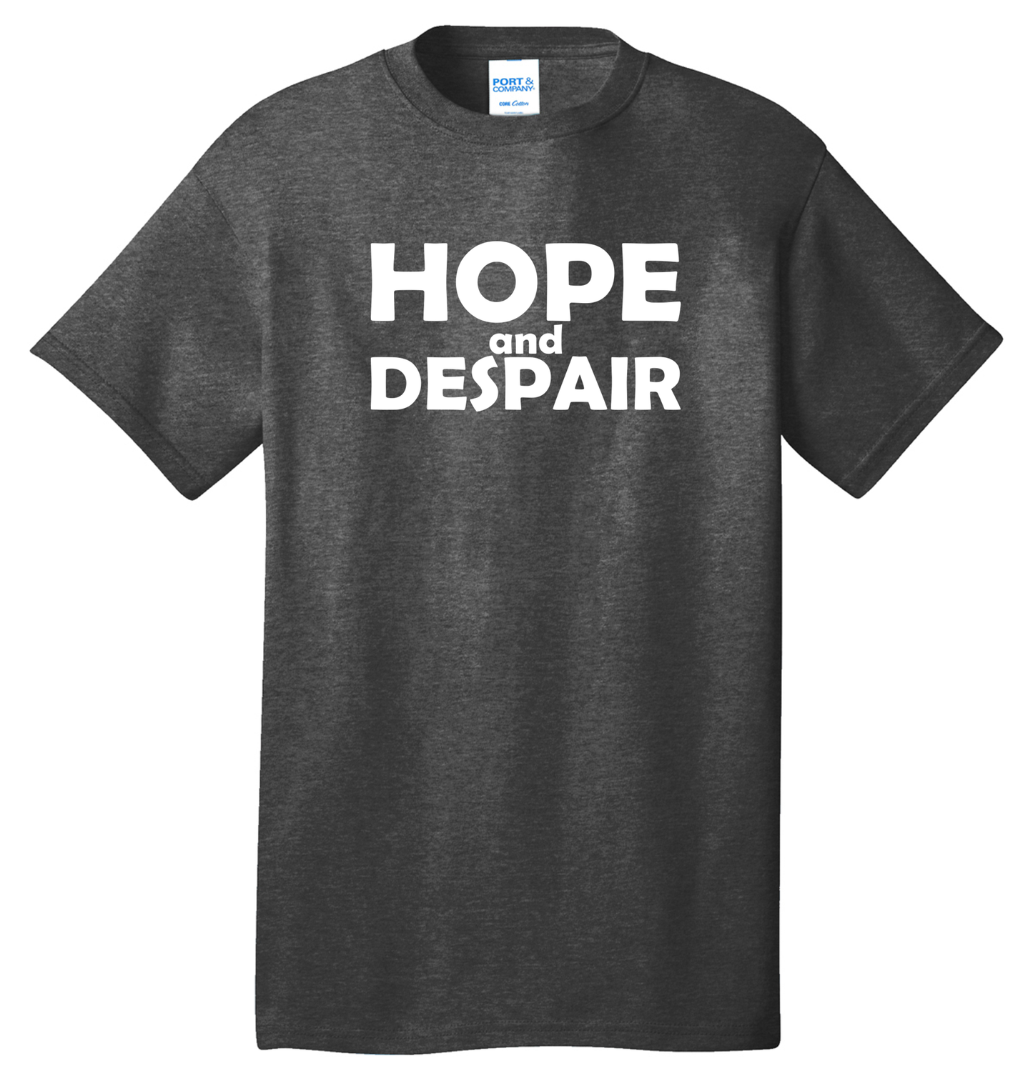 Hope & Despair Cotton Tee