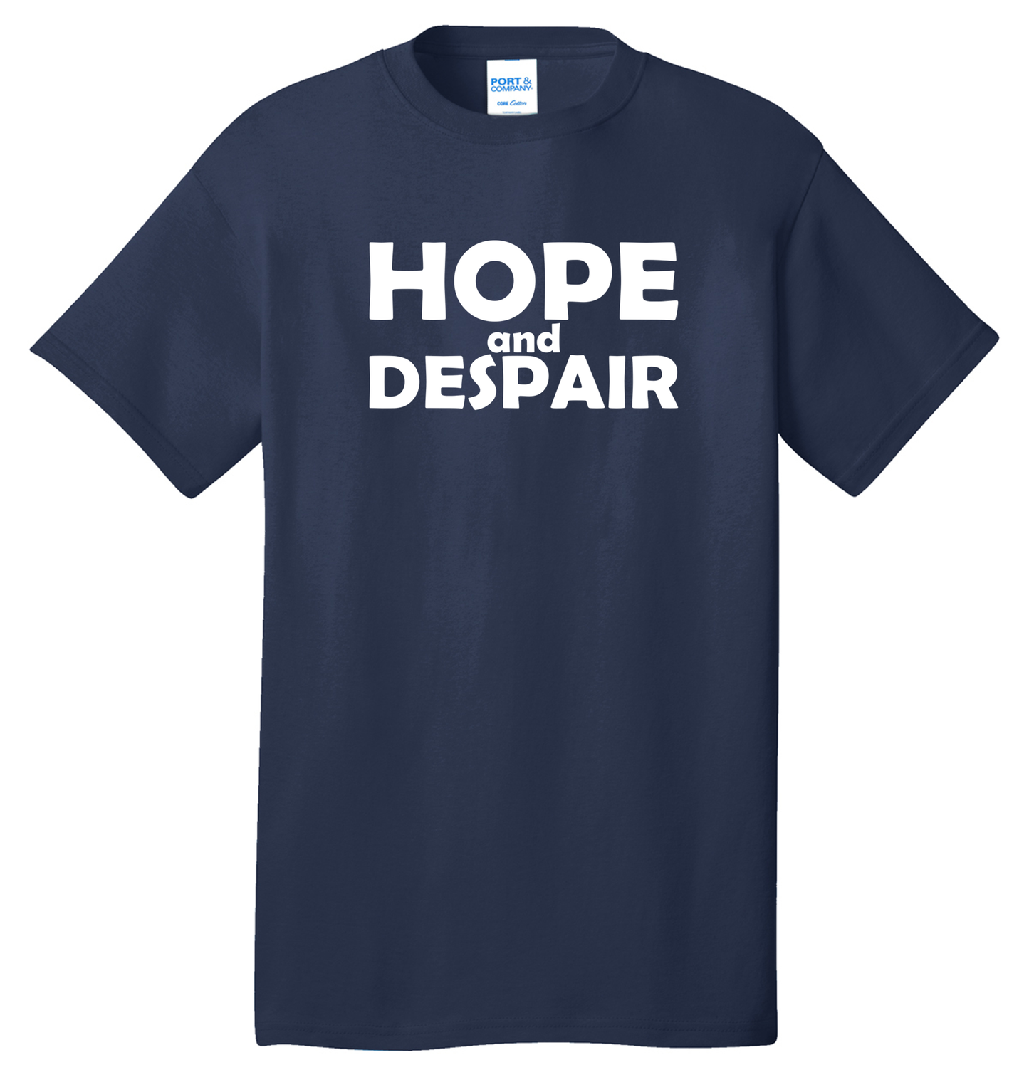 Hope & Despair Cotton Tee