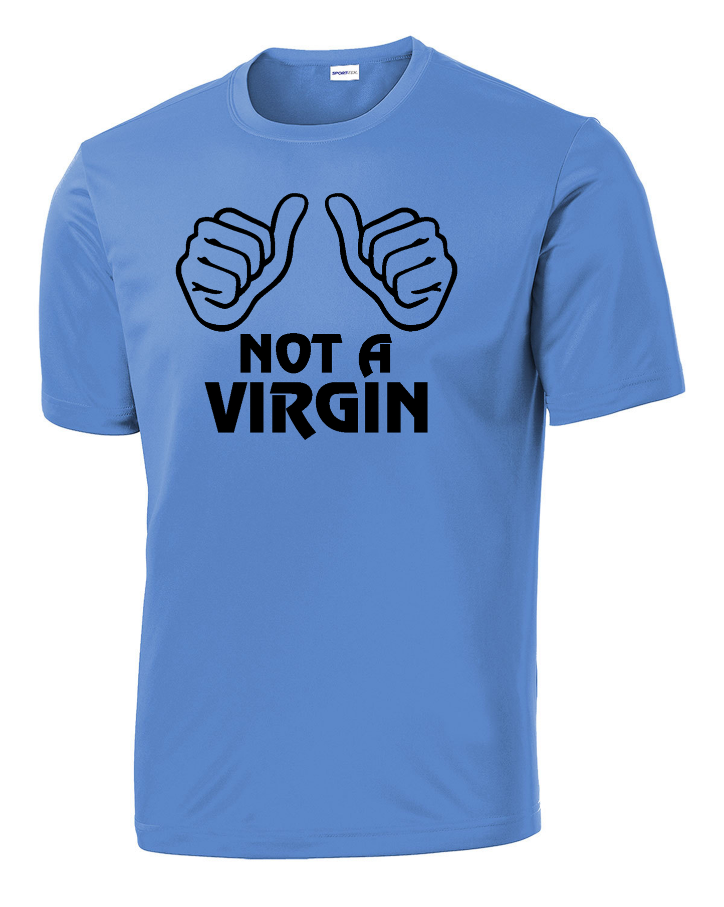 Not a Virgin Performance Tee