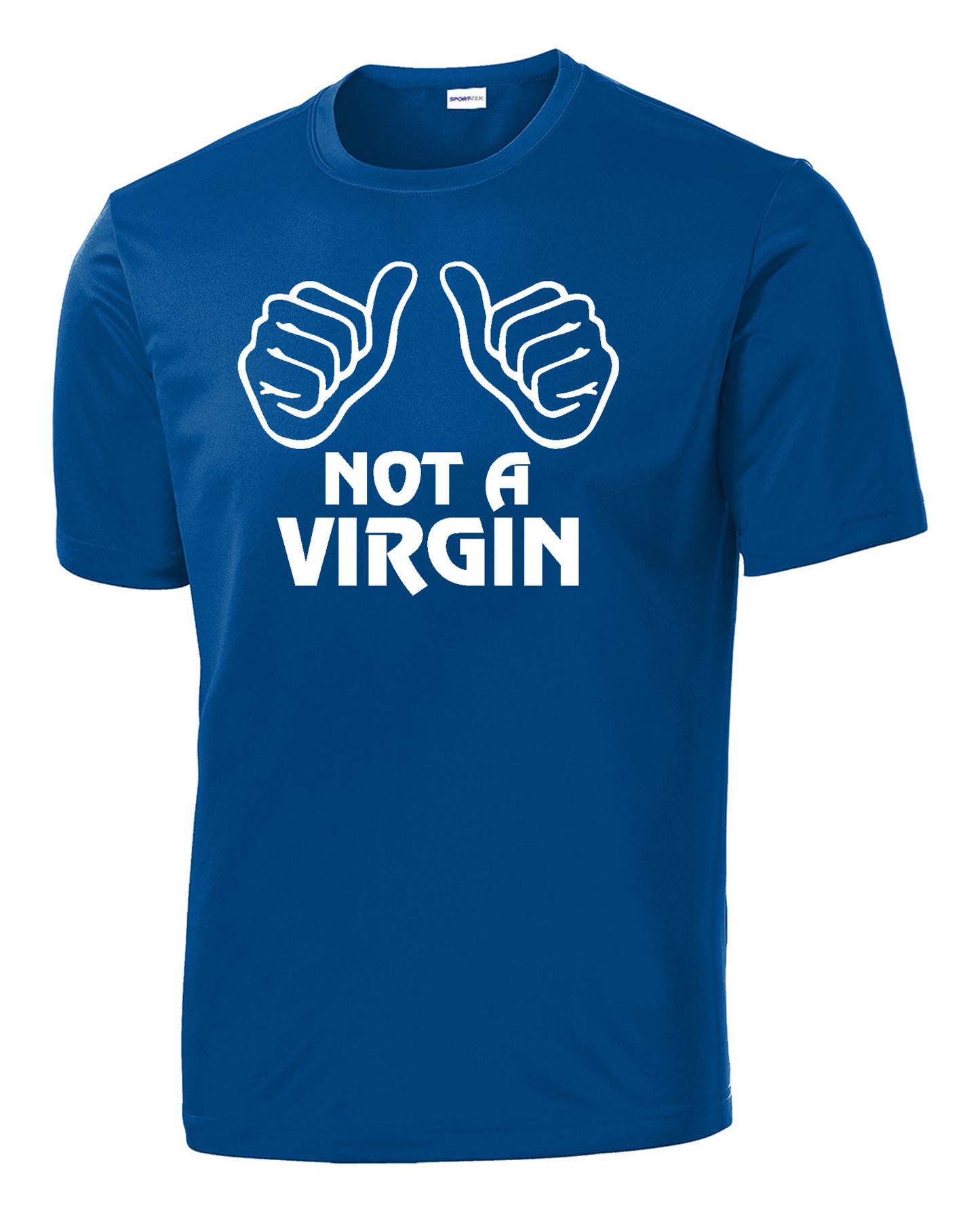 Not a Virgin Performance Tee