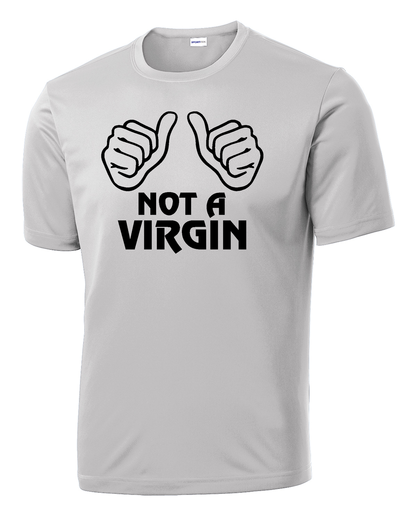 Not a Virgin Performance Tee