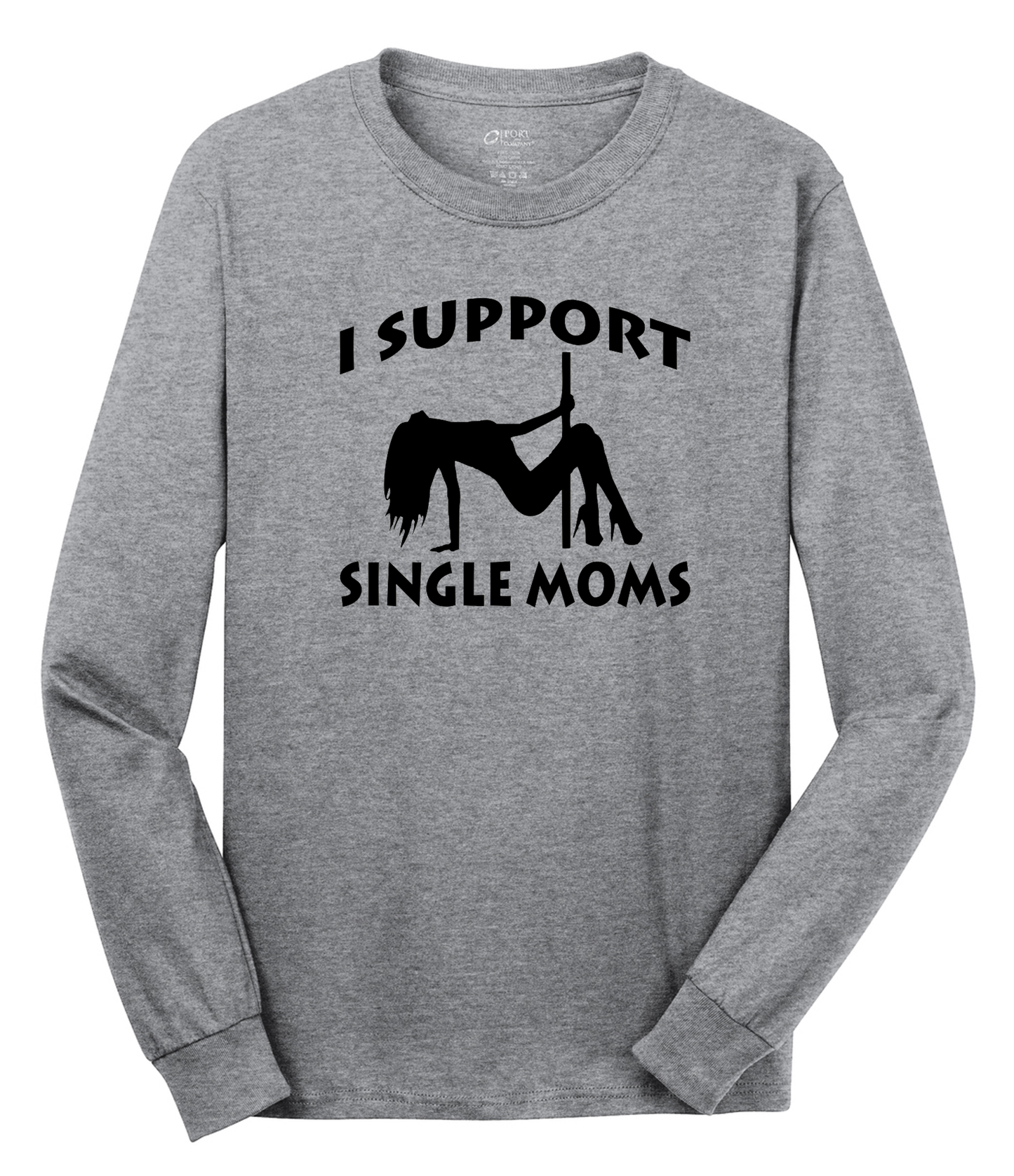 I Support Single Moms Long Sleeve Cotton Tee