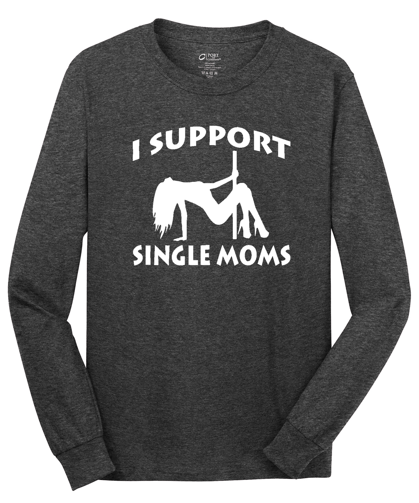 I Support Single Moms Long Sleeve Cotton Tee