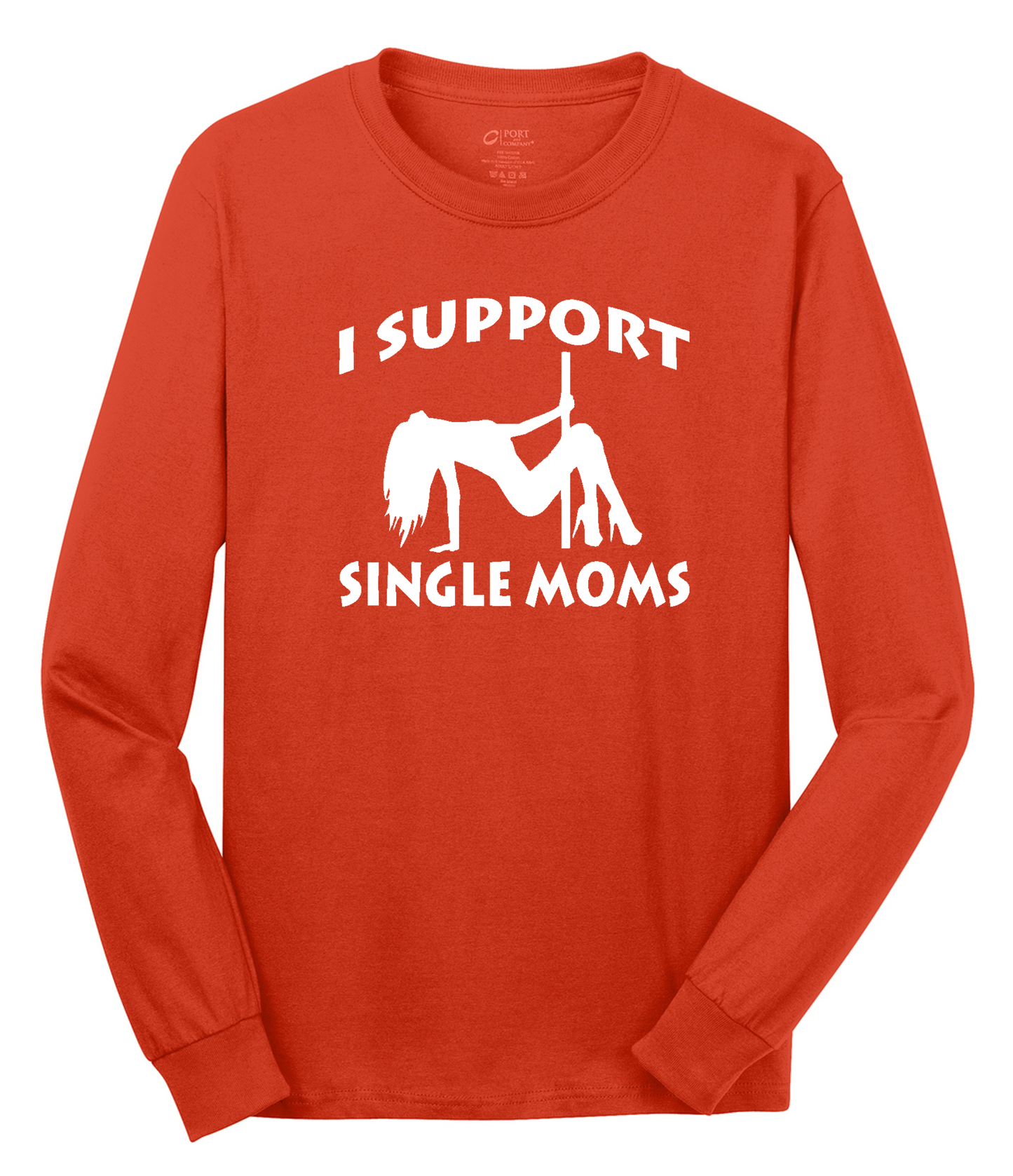 I Support Single Moms Long Sleeve Cotton Tee