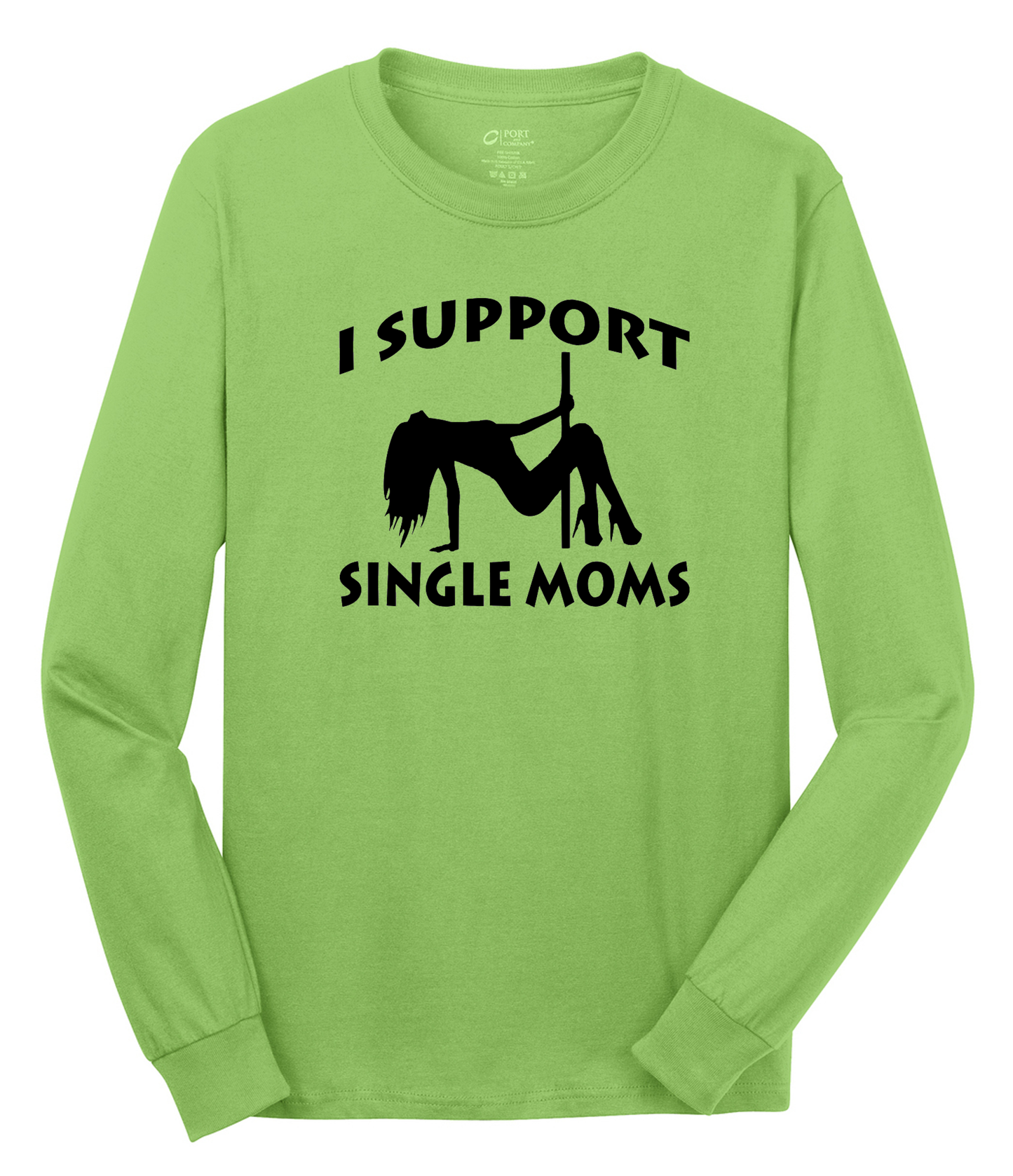 I Support Single Moms Long Sleeve Cotton Tee