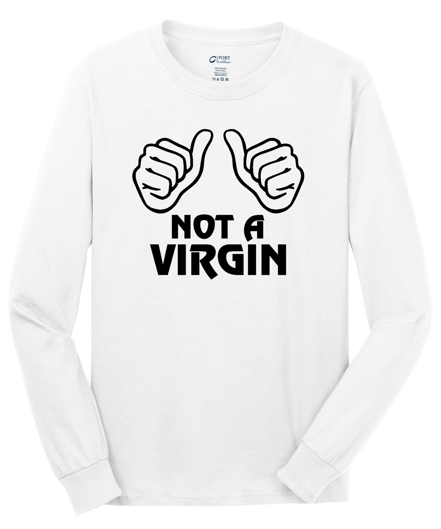 Not a Virgin Long Sleeve Cotton Tee