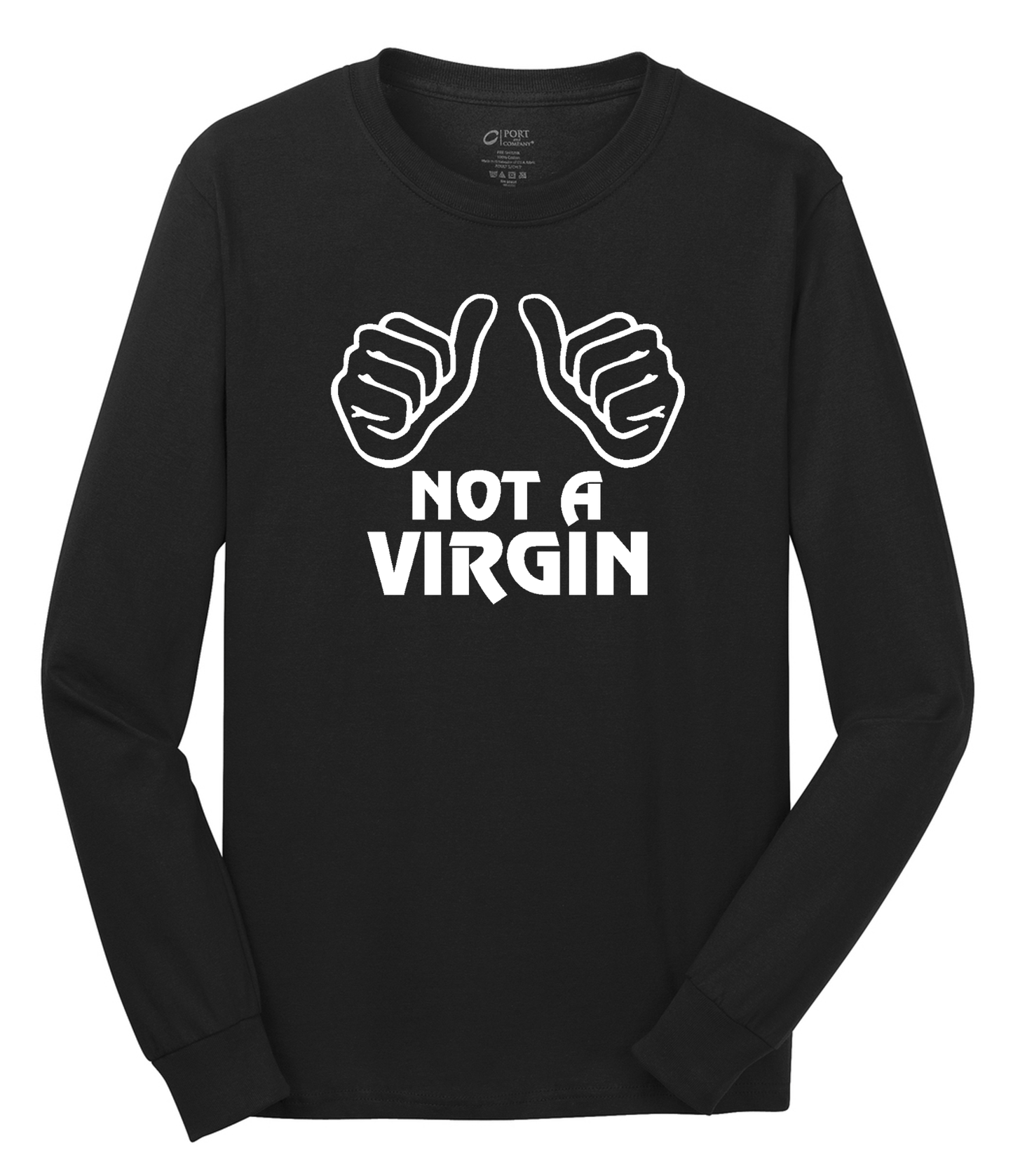 Not a Virgin Long Sleeve Cotton Tee