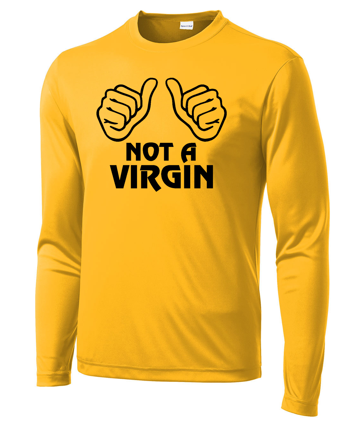 Not a Virgin Long Sleeve Performance Tee