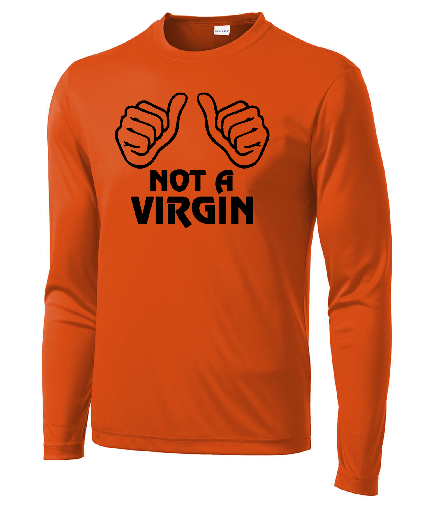 Not a Virgin Long Sleeve Performance Tee