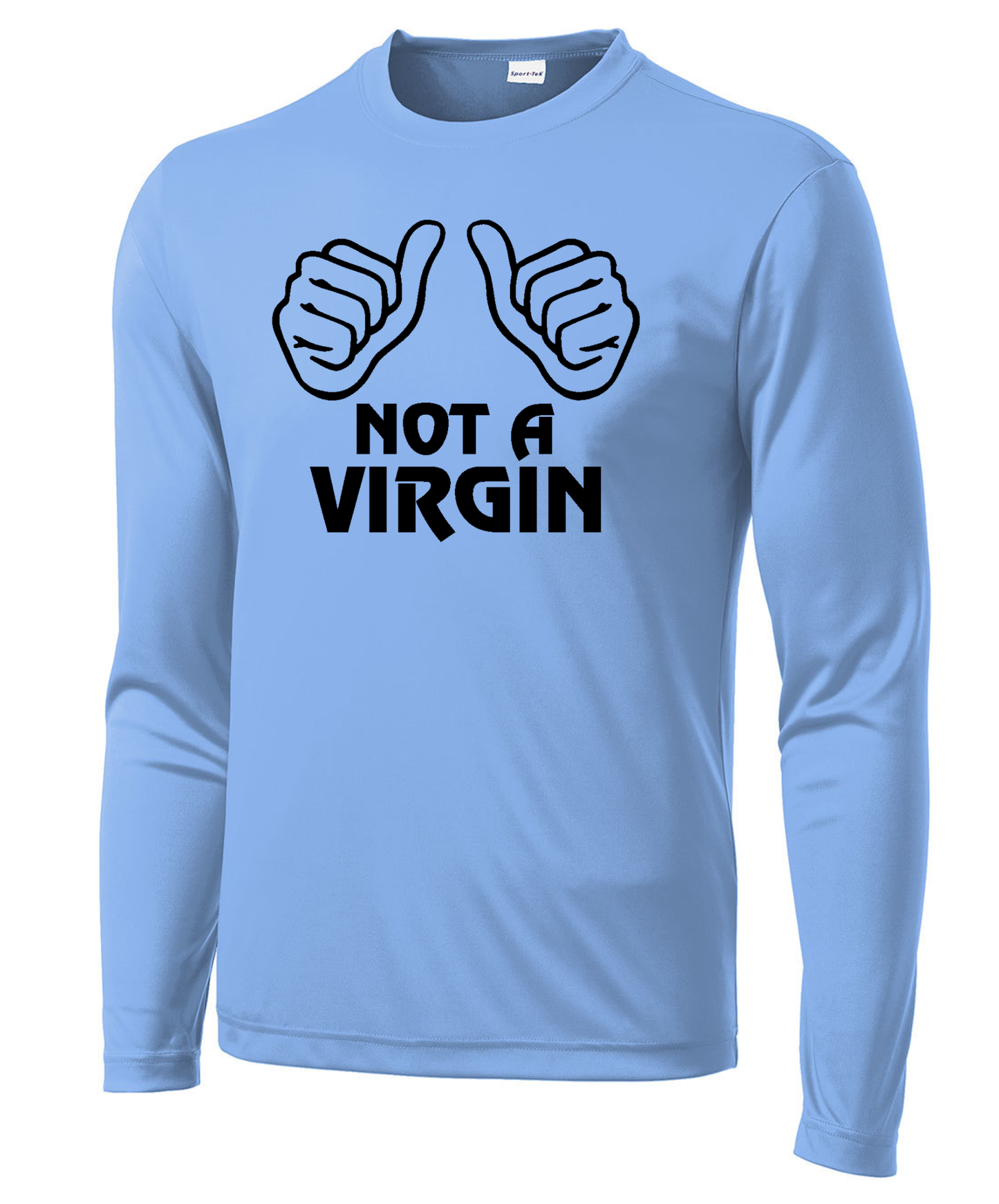 Not a Virgin Long Sleeve Performance Tee