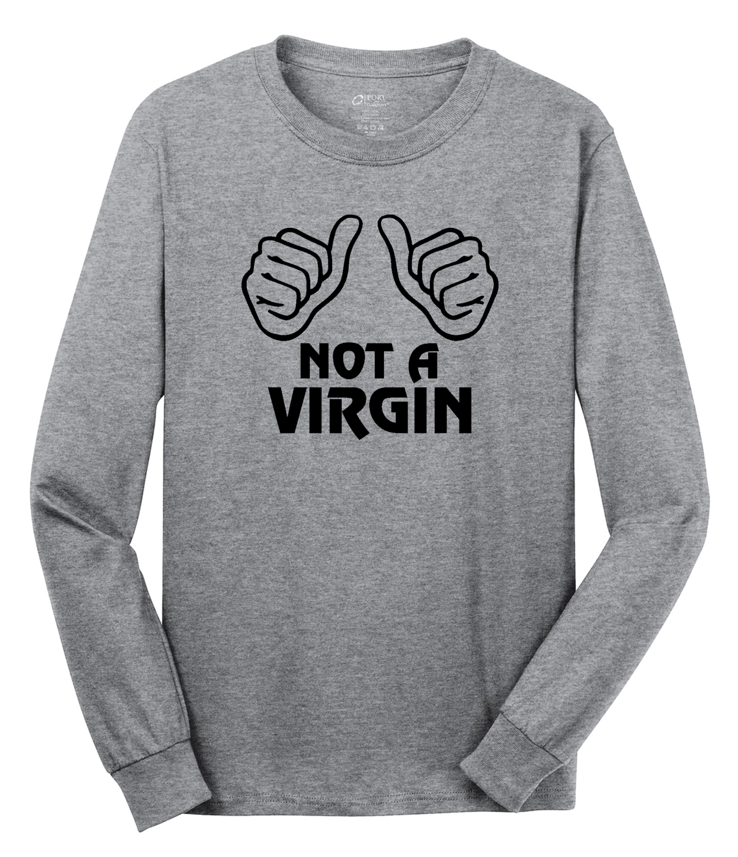 Not a Virgin Long Sleeve Cotton Tee