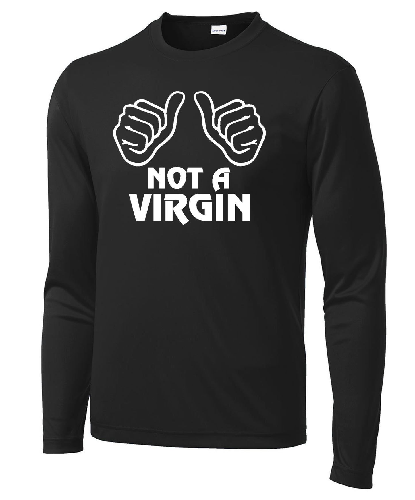 Not a Virgin Long Sleeve Performance Tee