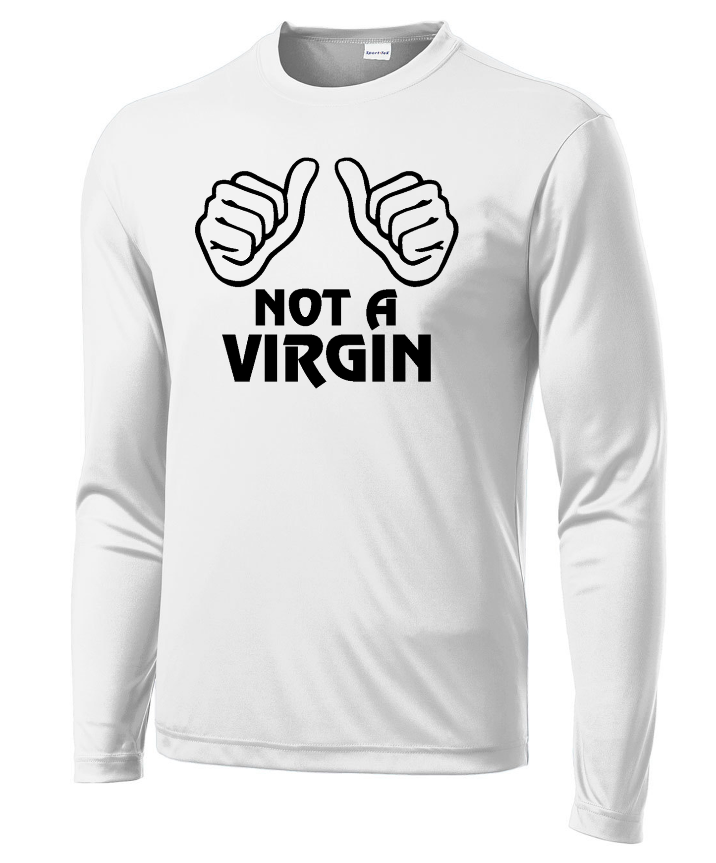 Not a Virgin Long Sleeve Performance Tee