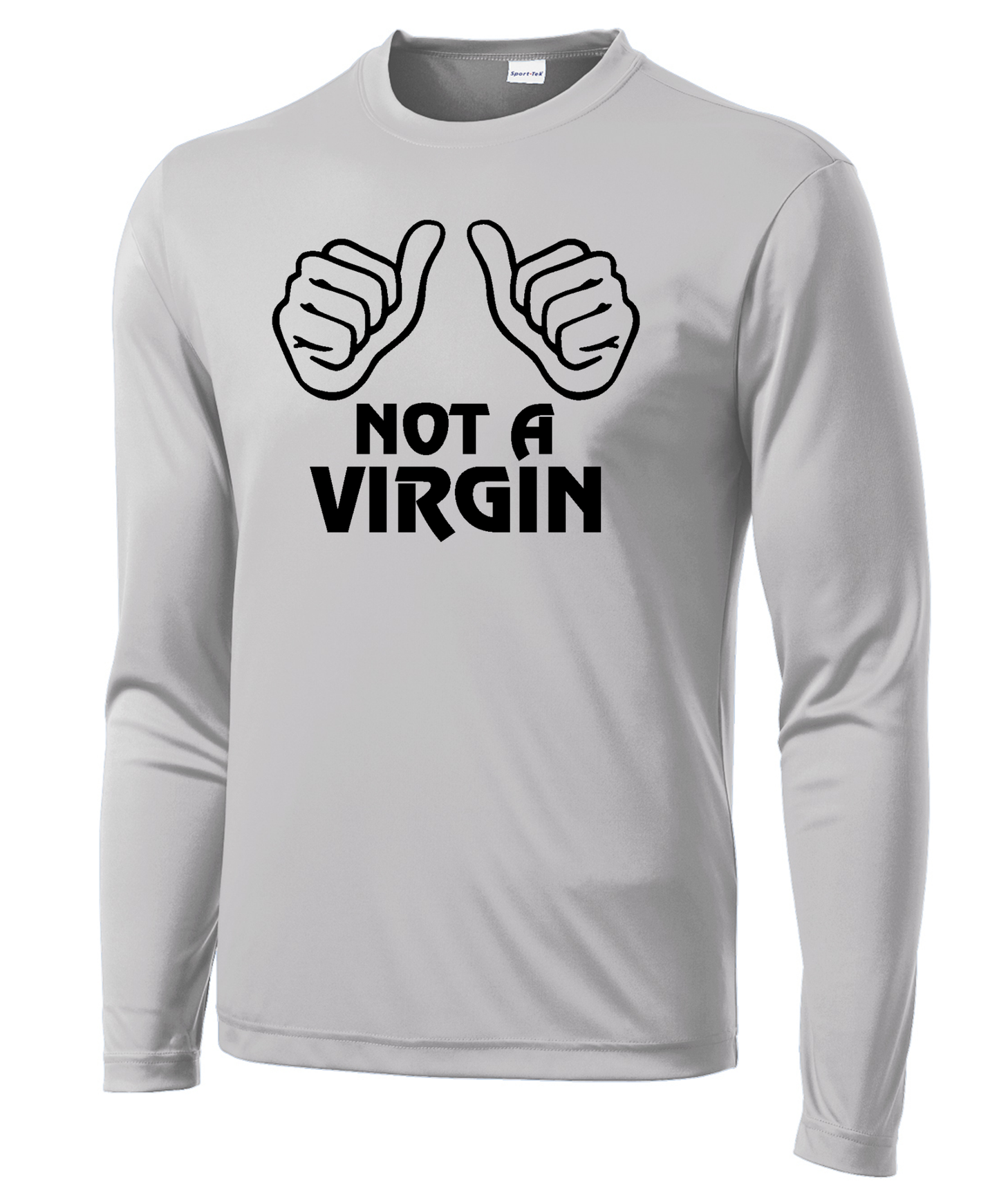 Not a Virgin Long Sleeve Performance Tee