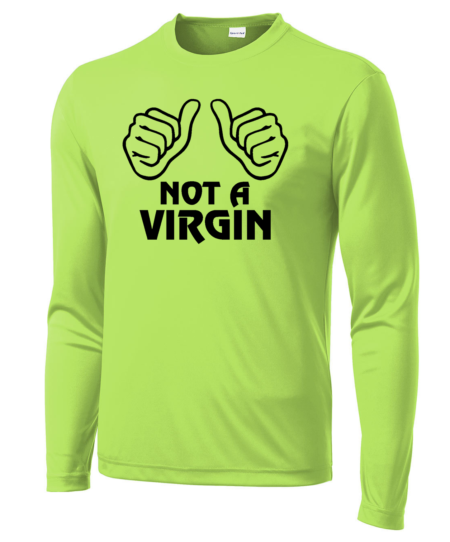 Not a Virgin Long Sleeve Performance Tee