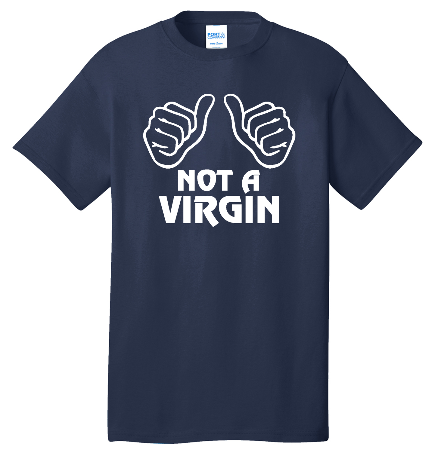 Not a Virgin Cotton Tee