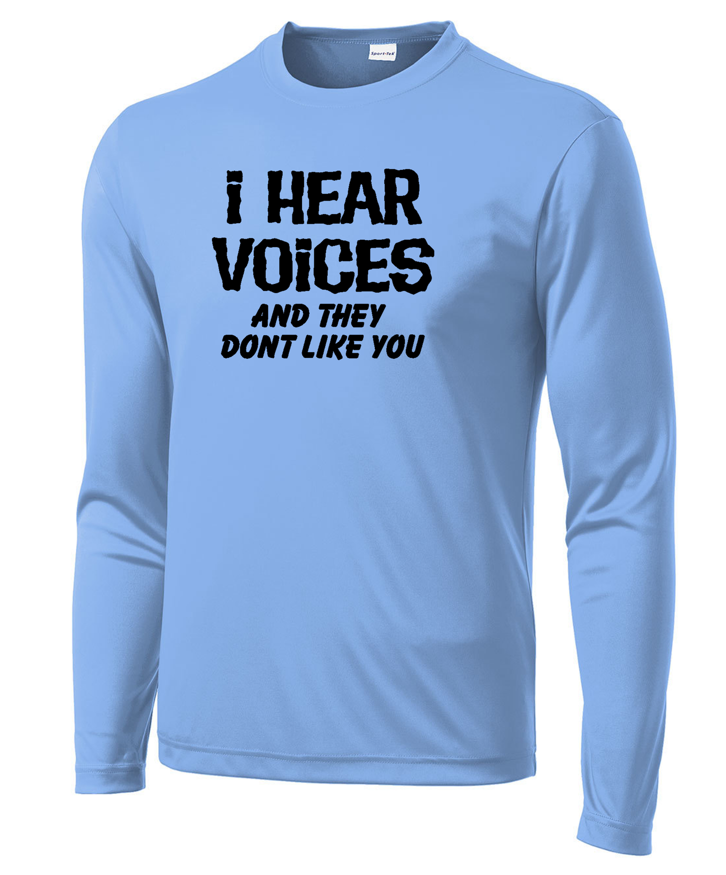 I Hear Voices Long Sleeve Performance Tee