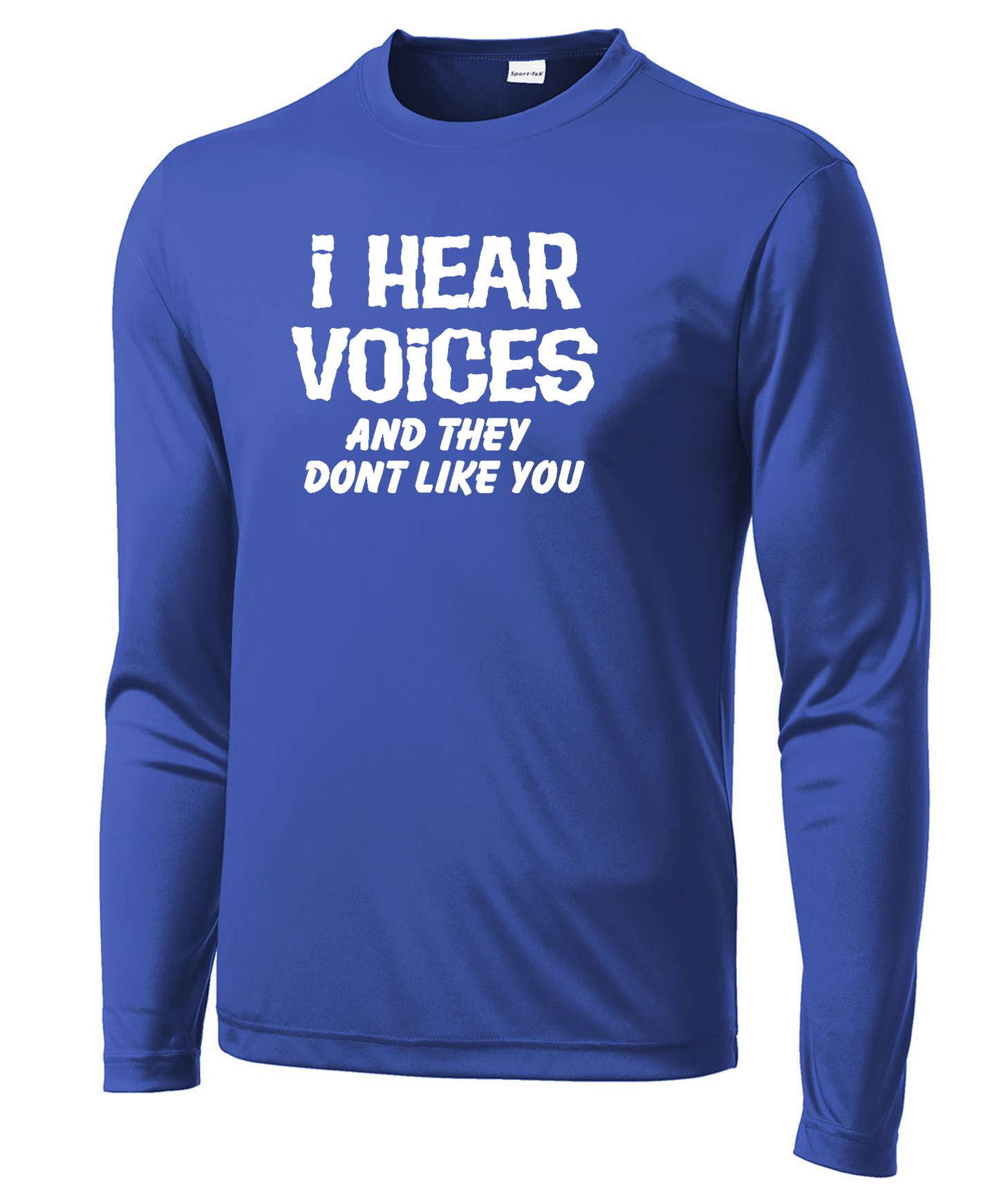 I Hear Voices Long Sleeve Performance Tee