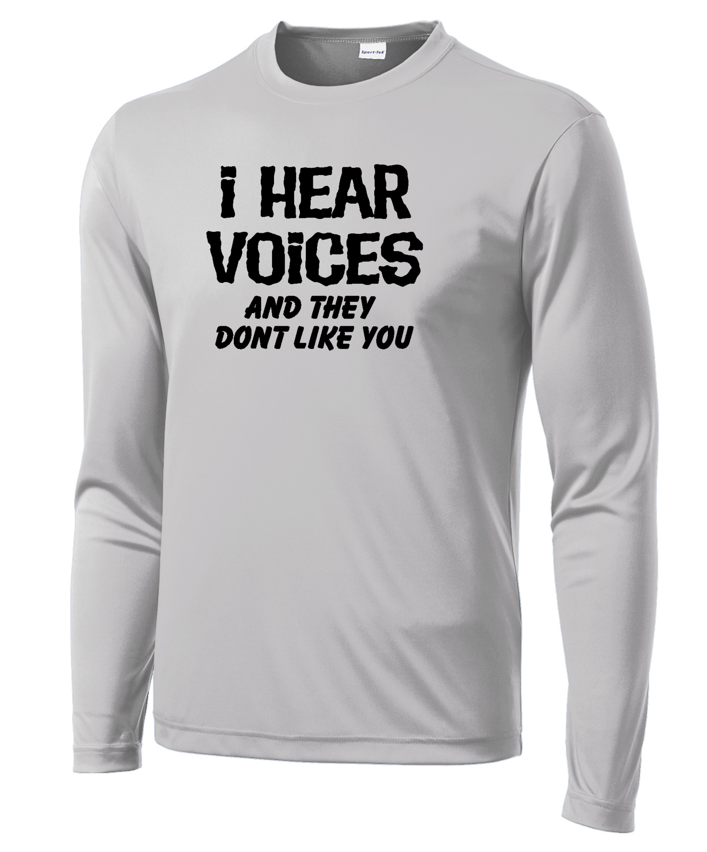 I Hear Voices Long Sleeve Performance Tee