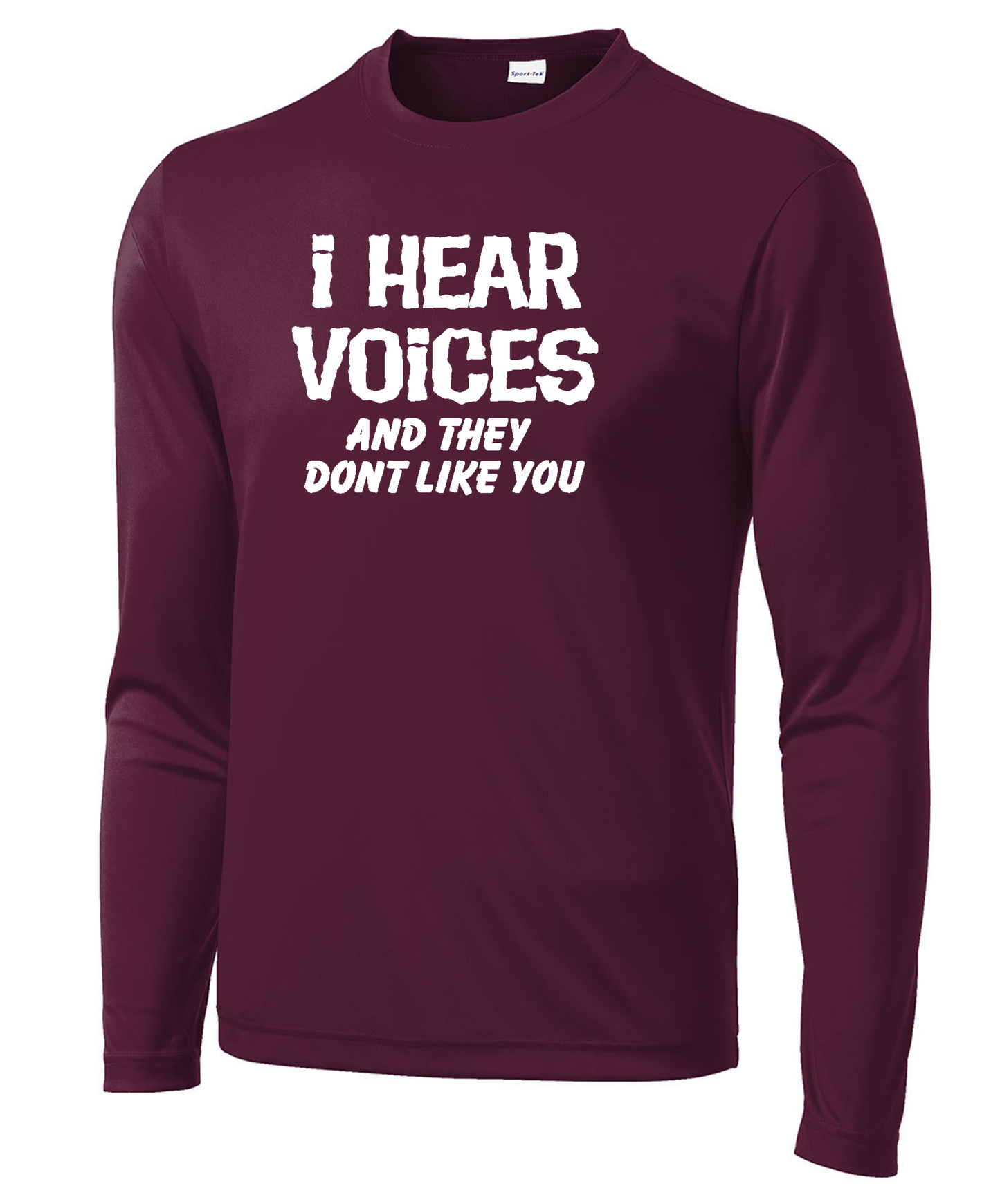 I Hear Voices Long Sleeve Performance Tee